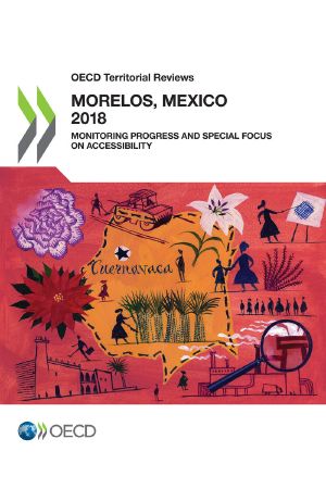 [OECD Territorial Reviews 01] • OECD Territorial Reviews · Morelos, Mexico